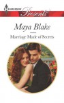 Marriage Made of Secrets (Harlequin Presents) - Maya Blake