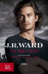 Tu sei mio: La confraternita del pugnale nero 8 (best BUR) (Italian Edition) - J.R. Ward, P. Pianalto