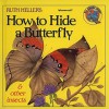 How to Hide a Butterfly & Other Insects - Ruth Heller