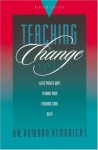 Teaching to Change Lives: Seven Laws of the Teacher - Howard G. Hendricks