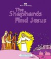 The Shepherds Find Jesus (Born to Be King) - Catherine MacKenzie