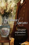 Un amor sorprendente (El club Bastion, #5) - Stephanie Laurens, Raquel Duato García