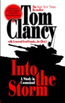 Into the Storm: On the Ground in Iraq (Commanders) - Tom Clancy, Frederick M. Franks