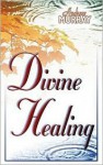 Divine Healing - Andrew Murray