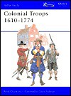 Colonial Troops 1610-1774 - René Chartrand