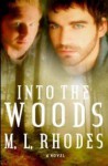 Into the Woods - M.L. Rhodes