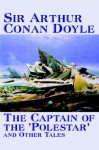 The Captain of the 'Polestar' and Other Tales - Arthur Conan Doyle