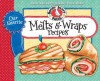 Our Favorite Melts & Wraps Recipes Cookbook: Everybody's favorite warm sandwich melts, quesadillas and grilled sandwiches plus scrumptious cool wraps and roll-ups. (Our Favorite Recipes Collection) - Gooseberry Patch