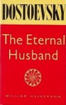 Eternal Husband, And Other Stories - Fyodor Dostoyevsky