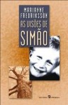 As Visões de Simão - Marianne Fredriksson