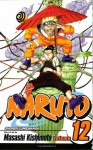 Naruto, Vol. 12: The Great Flight - Masashi Kishimoto