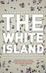 The White Island - Stephen Armstrong