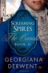 Screaming Spires - Georgiana Derwent