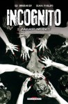 Incognito, Tome 2: Mauvaises influences - Ed Brubaker