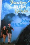 Journey to the Gods - John Hillaby