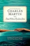 Down Where My Love Lives: The Dead Don't Dance/Maggie (The Awakening Series 2-in-1) - Charles Martin