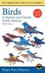 A Field Guide to the Birds of Eastern and Central North America - Roger Tory Peterson, Roger Tory Peterson