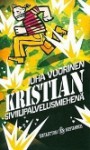 Kristian siviilipalvelusmiehenä - Juha Vuorinen