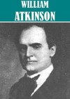 6 Books By William Atkinson - William Walker Atkinson