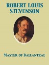 Master of Ballantrae - Robert Louis Stevenson