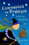 Czarownica na praktyce. Lekcje latania - Maeve Friel