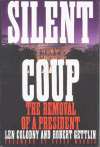 Silent Coup: The Removal of a President - Len Colodny, Robert Gettlin, Roger Morris