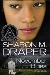 November Blues - Sharon M. Draper