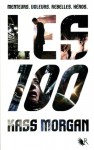 Les 100 - Kass Morgan