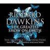 The Greatest Show on Earth: The Evidence for Evolution - Richard Dawkins