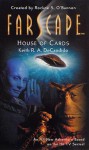 Farscape: House of Cards - Keith R.A. DeCandido, Rockne S. O'Bannon