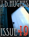 Issue 49 - J.D. Hughes
