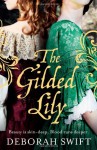 The Gilded Lily - Deborah Swift