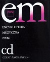 Encyklopedia muzyczna PWM. Część biograficzna. Tom 2 - CD - red. Elżbieta Dziębowska