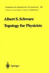 Topology for Physicists - A.S. Shvarts, S. Levy