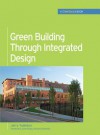 Green Building Through Integrated Design (Greensource Books) (E-Book) - Jerry Yudelson