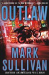 Outlaw - Mark T. Sullivan