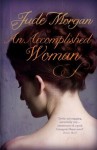 An Accomplished Woman - Jude Morgan