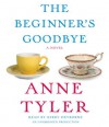 The Beginner's Goodbye (Audio) - Anne Tyler, Kirby Heyborne