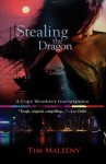 Stealing the Dragon: A Cape Weathers Mystery - Tim Maleeny