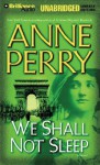 We Shall Not Sleep - Anne Perry, Michael Page