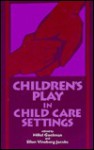 Childrens Play/Child Care S - Hillel Goelman