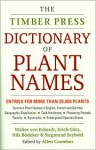 The Timber Press Dictionary of Plant Names - Walter von Erhardt, Erich Götz, Siegmund Seybold, Allen J. Coombes, Nils Bödeker