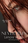 Never Run - Lenore Wolfe