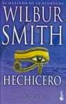 Hechicero (La Saga Egipcia, #3) - Wilbur Smith