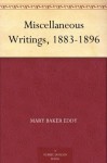 Miscellaneous Writings, 1883-1896 - Mary Baker Eddy