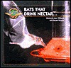 Bats That Drink Nectar - Kimberly Joan, Erik D. Stoops