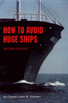 How to Avoid Huge Ships - John W. Trimmer