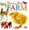 Touch and Feel: Farm - Dawn Sirett