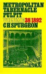 Metropolitan Tabernacle-Vol 38: - Charles H. Spurgeon