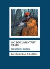 100 Documentary Films - Barry Keith Grant, Jim Hillier